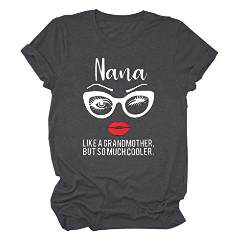 Camiseta de manga corta para mujer con texto en inglés "Like A Grandmother"