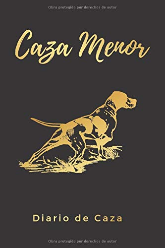 CAZA MENOR: DIARIO DE CAZA | Registra todos los detalles : lugar, fecha, climatología, piezas abatidas: conejo, liebre, faisán, codorniz, paloma, ... | Regalo especial para amantes de la caza.