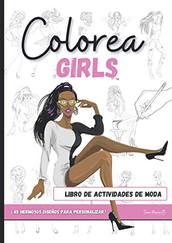 Colorea GIRLS: Un Maravilloso Libro De Actividades De moda I Libro De Moda Con Páginas Para Colorear Para Adultos I Libro De Colorear Para Mujeres ... I Idea De Regalo Para Mujeres y Adolescentes