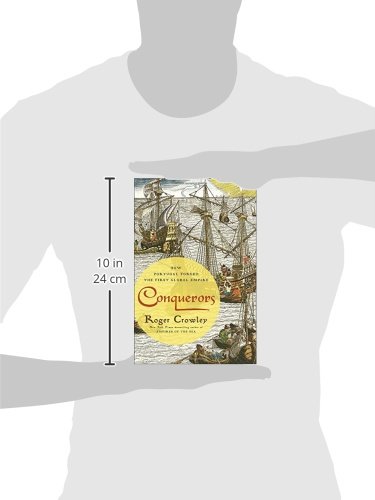 Conquerors: How Portugal Forged the First Global Empire