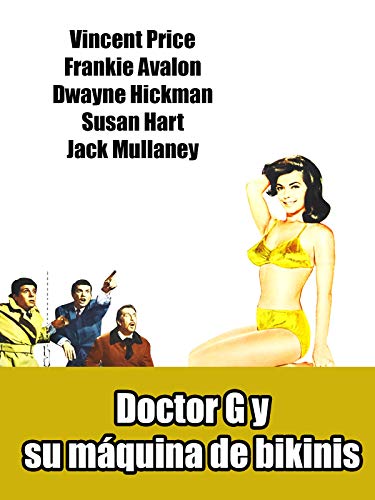 Doctor G y su máquina de bikinis