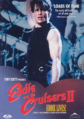 Eddie and the Cruisers II: Eddie Lives! [DVD]