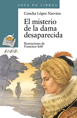 El misterio de la dama desaparecida (LITERATURA INFANTIL (6-11 años) - Sopa de Libros)