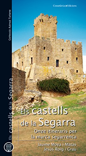 Els castells de la Segarra: Onze itineraris per la marca segarrenca: 9 (Azimut Turisme)