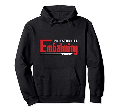 Embalsamamiento Embalsamador Funeraria Cadáveres Regalo Sudadera con Capucha