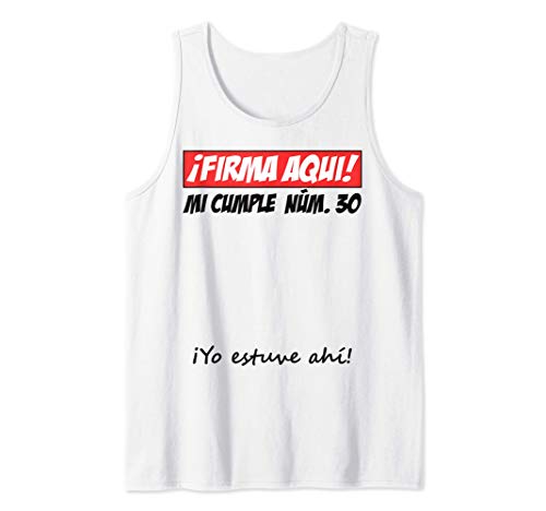 Firma Aqui 30 cumpleaños I libro de visitas Camiseta sin Mangas