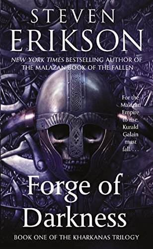 Forge of Darkness: Book One of the Kharkanas Trilogy (a Novel of the Malazan Empire): 1