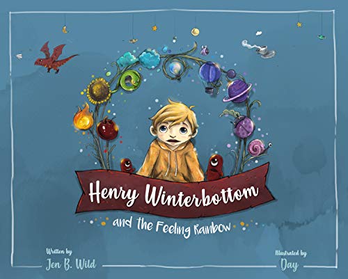 Henry Winterbottom and the Feeling Rainbow (English Edition)