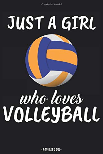 Just A Girl Who Loves Volleyball: Volleyball Notebook Journal - Blank Wide Ruled Paper - Funny Sports Volleyball Accessories - Volleyball Player Gifts for Women, Girls and Kids