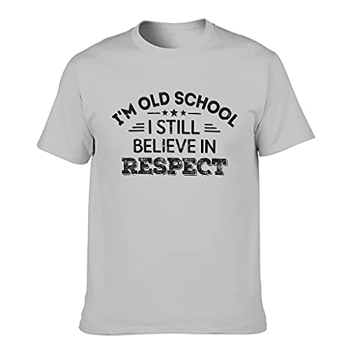 Knowikonwn Old School Still Believe in Respect Camisetas - Clásico para hombres Humor Sarcasm Wear