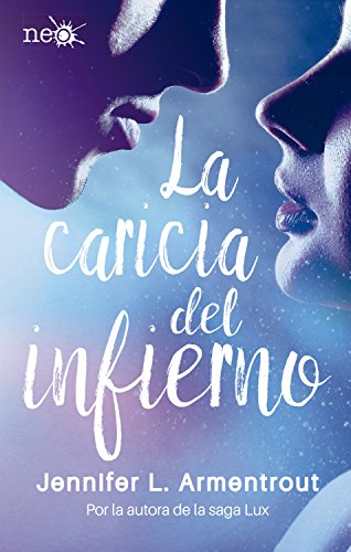La caricia del infierno (Los Elementos Oscuros 2) (Trilogía Los Elementos Oscuros)