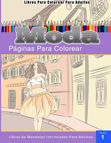 Libros Para Colorear Para Adultos: Moda (páginas para colorear-Libros De Mandalas Intrincados Para Adultos)