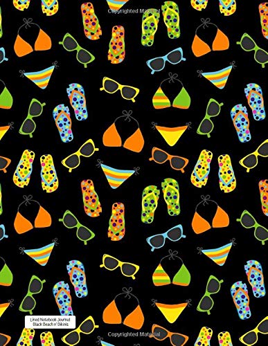 Lined Notebook Journal Black Beach n' Bikinis: Wide Ruled Composition Notebook for Writer, Student, Teacher, Nurse, Intern. Keep Diary, Schedule, ... Agendas, To-Do Lists. (8.5x11 Lined 001-150)