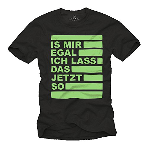 MAKAYA Camiseta con Mensaje Aleman - No me Importa, voy a Dejar lo así - Hombre Negro/Verde XXL