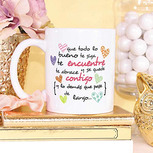 MUGFFINS Taza Original de Desayuno para Regalar a Amigas Amigos y Seres Queridos - Que Todo lo Bueno te SIGA te encuentre y te abrace - 350 ml - Tazas con Frases motivacionales