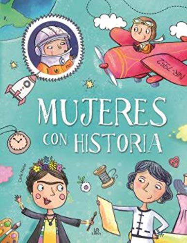 Mujeres con historia: 1 (Personajes Extraordinarios)