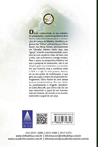 Nas Trilhas da Garça: Chico Xavier nas Minas Gerais (2) (Segunda Biografia de Chico Xavier Por Jhon Harley)
