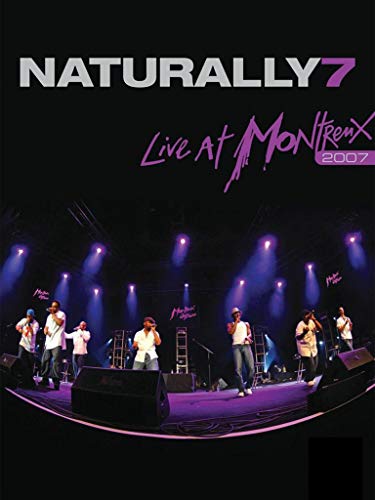 Naturally 7 - Live in Montreux 2007