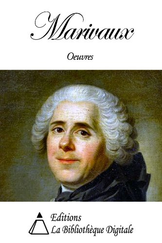 Oeuvres de Marivaux (French Edition)