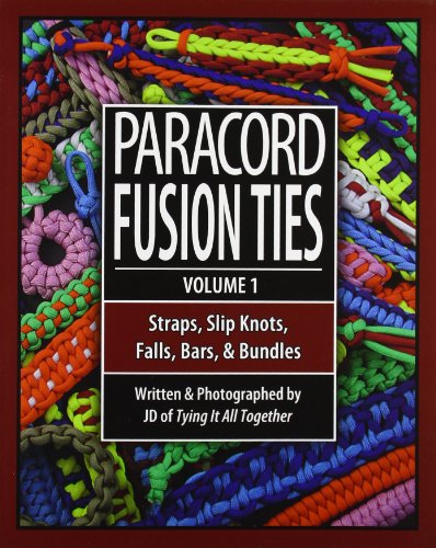 Paracord Fusion Ties: Straps, Slip Knots, Falls, Bars & Bundles: 1