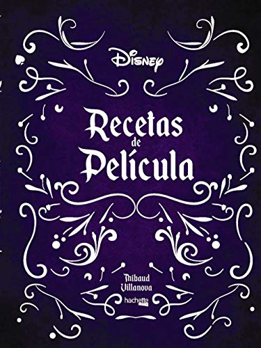 Recetas de película- Disney (Hachette Heroes - Disney - Especializados)