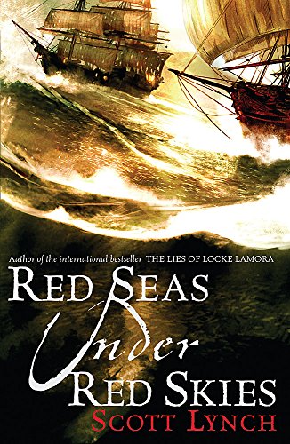 Red Seas Under Red Skies: The Gentleman Bastard Sequence, Book Two