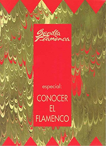 Revista Sevilla Flamenca Nº 89. Especial: Conocer el Flamenco