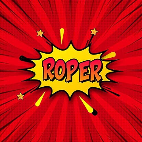 Roper: Draw Your Own Comic Super Hero Adventures with this Personalized Vintage Theme Birthday Gift Pop Art Blank Comic Storyboard Book for Roper | 150 pages with variety of templates