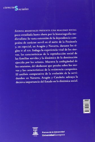Siervos Medievales De Aragón Y Navarra En Los Siglos XI-XIII (Ciencias Sociales)