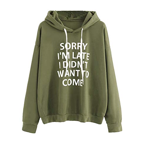 Sudaderas Mujer Marca Fossen Adolescentes Chicas Sudadera con Capucha de Manga Larga Camiseta Blusa - Sorry I'm Late I Didn'T Want TO Come (Army Green, S)