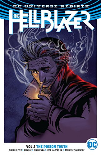 The Hellblazer (2016-2018) Vol. 1: Poison Truth (English Edition)