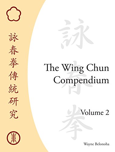 The Wing Chun Compendium, Volume Two: 2