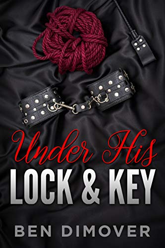 Under His Lock and Key (English Edition)