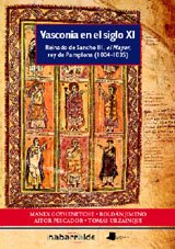 Vasconia en el siglo XI (Ensayo y Testimonio)