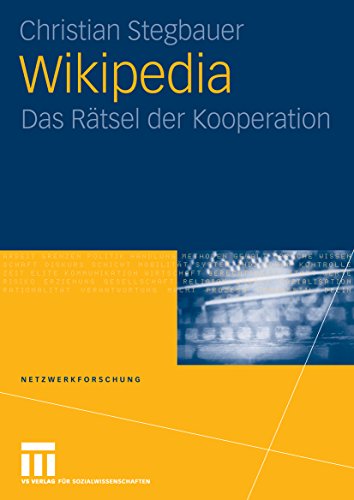 Wikipedia: Das Rätsel der Kooperation (Netzwerkforschung 2) (German Edition)