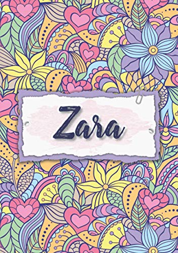 Zara: Notebook A5 | Personalized name Zara | Birthday gift for women, girl, mom, sister, daughter ... | Design : floral | 120 lined pages journal, small size A5 (5.83 x 8.27 inches)