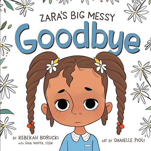 Zara's Big Messy Goodbye (The "Big Messy" Book Series 6) (English Edition)