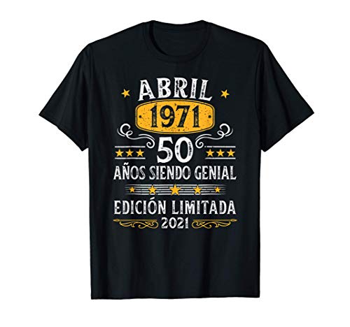 50 Años Cumpleaños Leyendas nacen en Abril De 1971 Regalo Camiseta