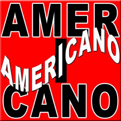 Americano Americano (Lucky Sugar Barbie Americano Schlager Hits)