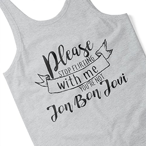 Black Text Stop Flirting with Me Youre Not Jon Bon Jovi Women's Vest