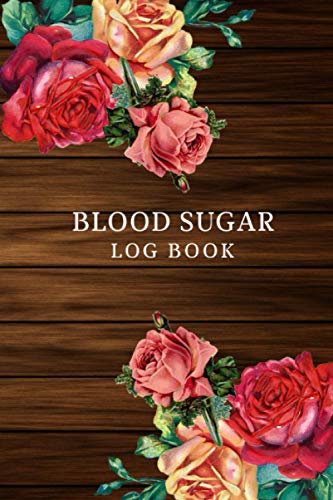 Blood Sugar Log Book: Flower Daily Diabetic Glucose Tracker Journal Notebook For 1 Year | For Adult | Senior with Dementia Alzheimer Elderly Woman Men | Flower Gift Idea