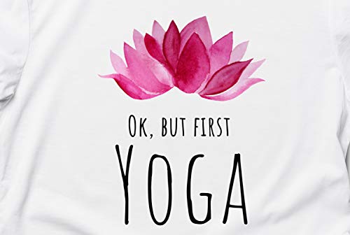 Camiseta Flor de Loto & Ok, but First Yoga - Ropa Pilates Algodón Mujer Hombre, T-Shirt Manga Corta, S-XXL Tallas Grandes | Tshirt Camisa Top Deporte Viaje Accesorios Esterilla Blanca Negra Grafica