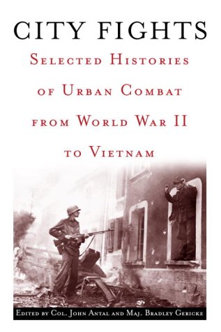 City Fights: Selected Histories of Urban Combat from World War II to Vietnam (English Edition)