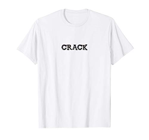 Crack Frase Divertida Gracioso Mensaje Español Hombre Friki Camiseta