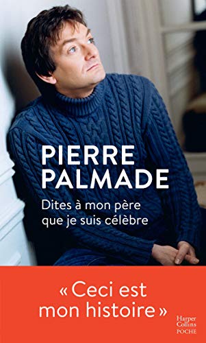 Dites à mon père que je suis célèbre (HarperCollins Poche)