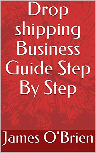 Drop shipping Business Guide Step By Step (English Edition)