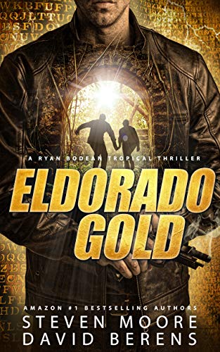 El Dorado Gold: A Ryan Bodean Tropical Thriller (English Edition)