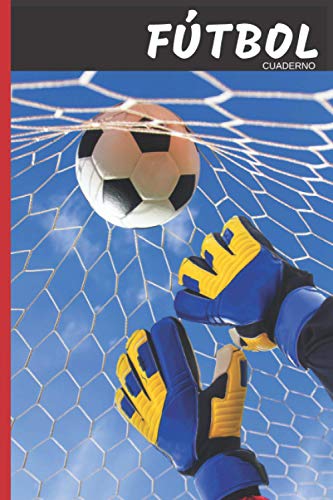 Fútbol Pasión Cuaderno: 120 páginas forradas | Regalo de adulto, hombre, mujer, adolescente y niño para Navidad o cumpleaños