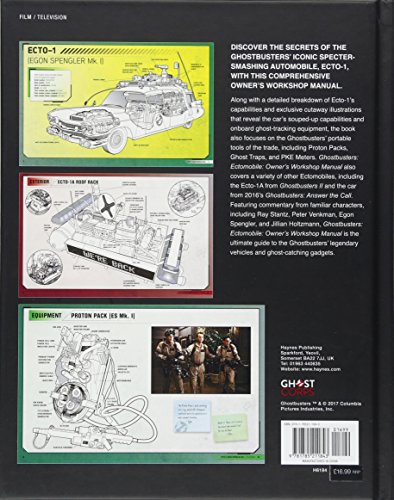 Ghostbusters Owners' Workshop Manual: Ectomobile Es Mk.I "Ecto-1," Es Mk.II "Ecto-1a," and Jh Mk.I "Ecto-1"