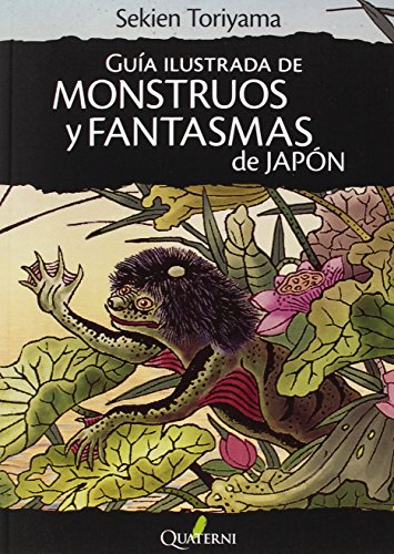 Guía ilustrada de monstruos y fantasmas de Japón (GRANDES OBRAS DE LA LITERATURA JAPONESA)
